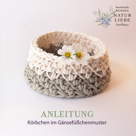 Anleitung - Körbchen im Gänsefüßchenmuster