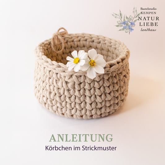 Anleitung - Körbchen im Strickmuster